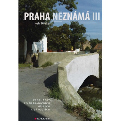 Praha neznámá III