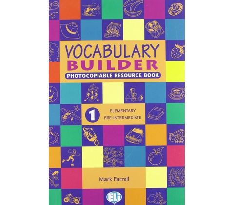 VOCABULARY BUILDER 1 ELEM/PRE-INT ELI