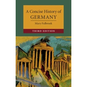 Concise History of Germany | Mary Fulbrook (ISBN: 9781108407083)