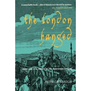 London Hanged | Peter Linebaugh (2006)