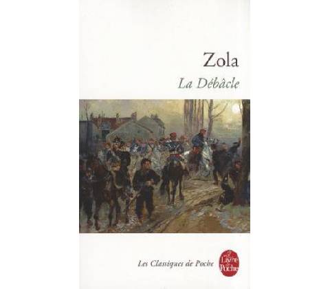 La Debacle - E. Zola