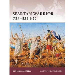 Spartan Warrior 735-331 BC | Duncan B. Campbell (ISBN: 9781849087001)
