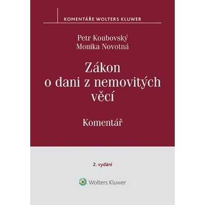 Zákon o dani z nemovitých věcí Komentář - Monika Novotná; Petr Koubovský