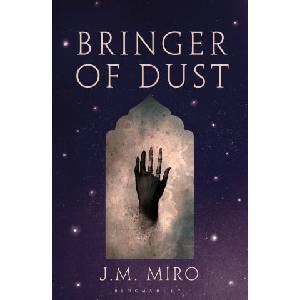 Bringer of Dust | J M Miro (ISBN: 9781526651075)