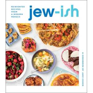 Jew-ish: A Cookbook: Reinvented Recipes from a Modern Mensch | COHEN JAKE (ISBN: 9780358353980)