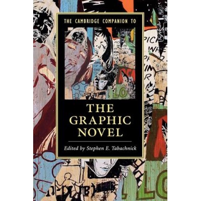 Cambridge Companion to the Graphic Novel (Stephen Tabachnick)()