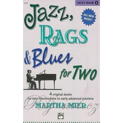 JAZZ RAGS & BLUES FOR TWO 4 1 piano 4 hands / 1 klavír 4 ruky