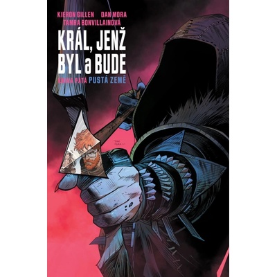 Král, jenž byl a bude 5 - Pustá země - Kieron Gillen