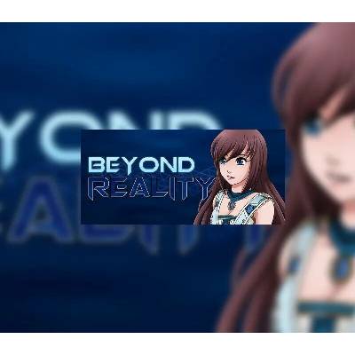 Beyond Reality