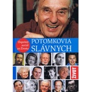 Potomkovia slávnych