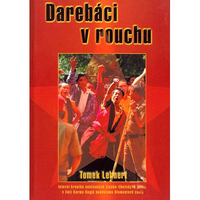 Darebáci v rouchu Lehnert Tomek