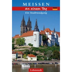 Meißen an einem Tag | Uwe Winkler (ISBN: 9783957970312)