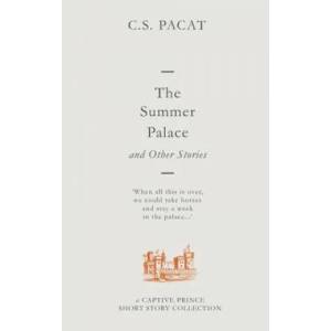 The Summer Palace and Other Stories (ISBN: 9780987622334)