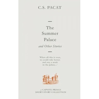 The Summer Palace and Other Stories: A Captive Prince Short Story Collection