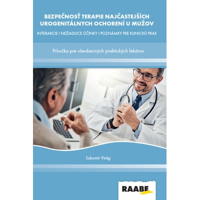 Bezpečnosť terapie najčastejších urogenitálnych ochorení u mužov - Virág Ľubomír, PharmDr.