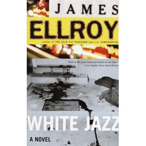 White Jazz | James Ellroy (ISBN: 9780375727368)