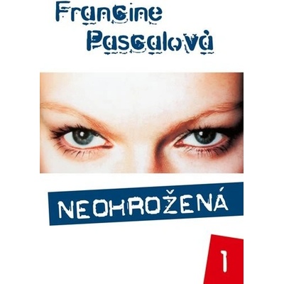Neohrožená 1 - Francine Pascalová
