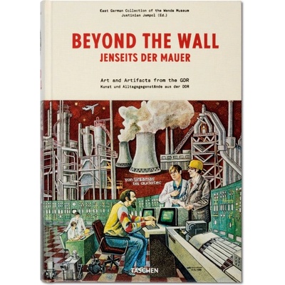 Beyond the Wall: The East German Collection of the Wende Museum Taschen: Justi Kniha