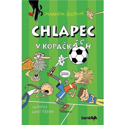 Chlapec v kopačkách - Markéta Bolfová, Lukáš Fibrich ilustrátor