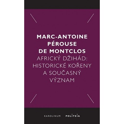 Africký džihád - Marc-Antoine Pérouse de Montclos