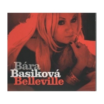 Bára Basiková - Belleville CD
