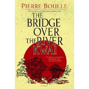 The Bridge over the River Kwai | Pierre Boulle (ISBN: 9780891419136)