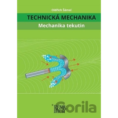Technická mechanika Mechanika tekutin