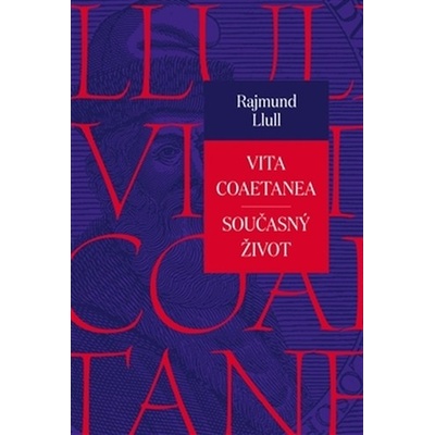 Vita coaetanea / Současný život - Rajmund Llull