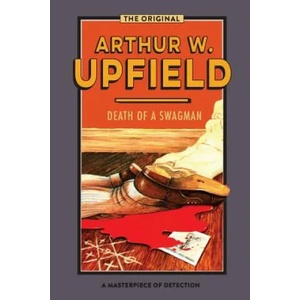 Death of a Swagman | Arthur W Upfield (ISBN: 9781925706727)