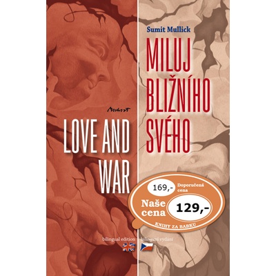 Miluj bližního svého / Love and War