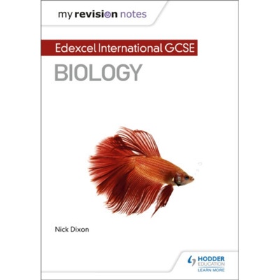 My Revision Notes: Edexcel International GCSE (9-1) Biology - Nick Dixon