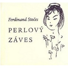 Perlový záves - Ferdinand Stočes