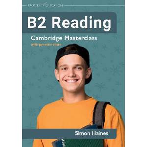 B2 Reading | Cambridge Masterclass with practice tests | Simon Haines (ISBN: 9781915654175)