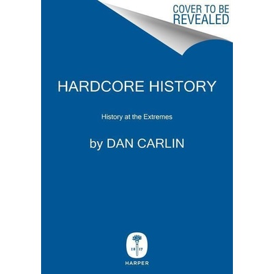 The End is Always Near - Dan Carlin