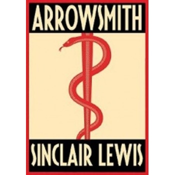 Arrowsmith - Sinclair Lewis