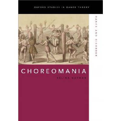 Choreomania | Kelina Gotman