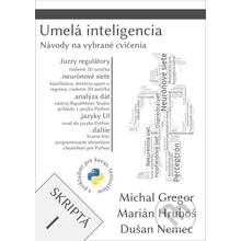 Umelá inteligencia, skriptá I - Michal Gregor, Marián Hruboš, Dušan Nemec