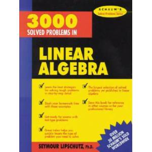 3, 000 Solved Problems in Linear Algebra | Seymour Lipschutz (2010)