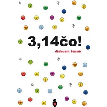 3,14čo. Diskusní básně Michal Šanda, Jakub Šofar, Petr Štengl Štengl Petr