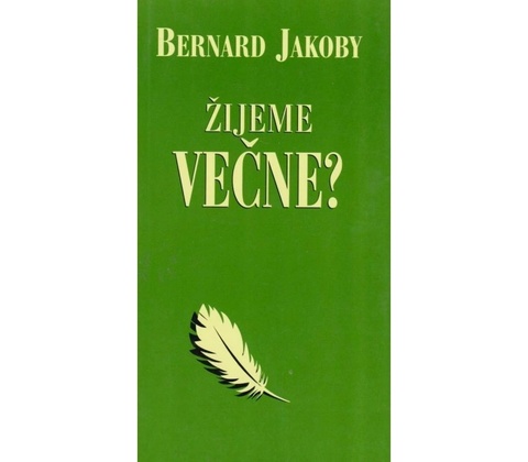 Žijeme večne?