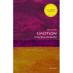 Emotion: A Very Short Introduction | Dylan Evans (ISBN: 9780198834403)