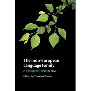 The Indo-European Language Family | Thomas Olander (ISBN: 9781108731522)