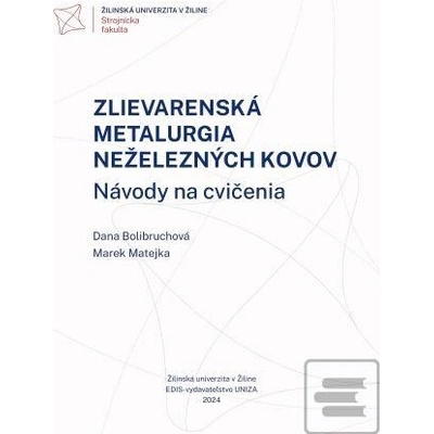 Zlievarenská metalurgia neželezných kovov. Návody na cvičenia