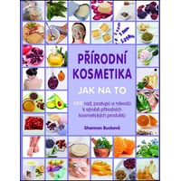 Přírodní kosmetika - Jak na to