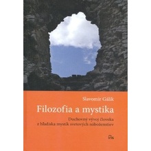 Filozofia a mystika - Slavomír Gálik