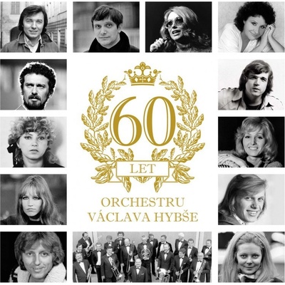 Hybš Václav - 60 let orchestru Václava Hybše CD