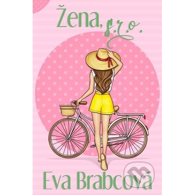 Žena, s.r.o. - Eva Brabcová