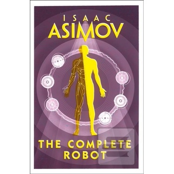 The Complete Robot - Isaac Asimov