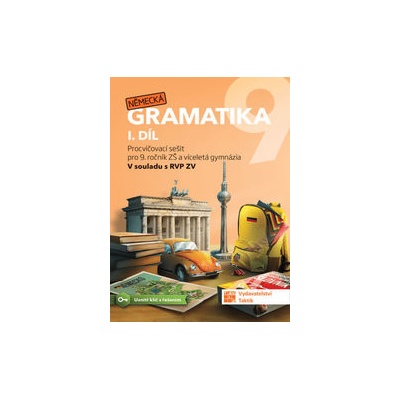 Německá gramatika 9 pro ZŠ – 1. díl - pracovní sešit