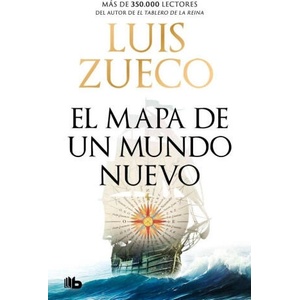 El mapa de un mundo nuevo | Luis Zueco (ISBN: 9788490709832)